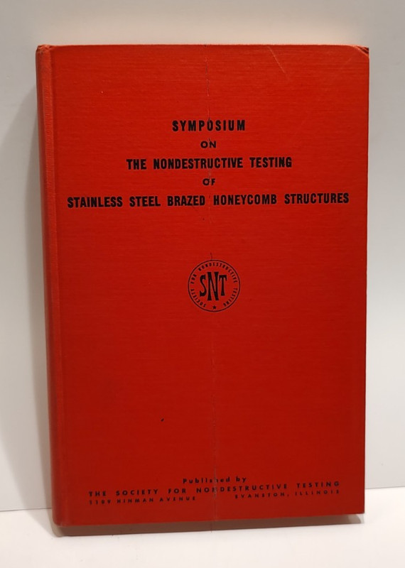 1959 Symposium On Nondestructive Testing Of Stainless Steel Honeycomb Structures