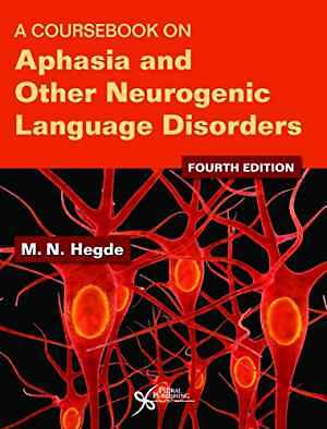 A Coursebook on Aphasia and Other – Spiral-bound, by M.N. Hegde – Very Good h