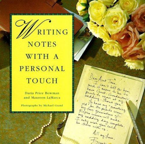 NEW – Writing Notes With A Personal Touch by Bowman & LaMarca