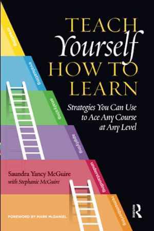 Teach Yourself How to Learn – Paperback, by McGuire Saundra Yancy – Very Good