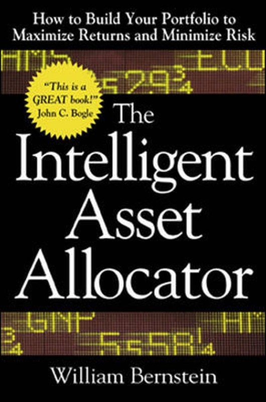 The Intelligent Asset Allocator: How to Build Your Portfolio to Maximize Ret…
