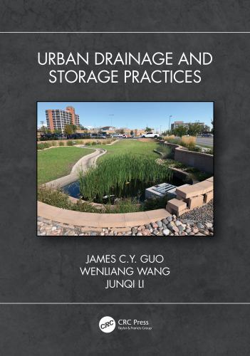Urban Drainage and Storage Practices, Paperback by Guo, James C. Y.; Wang, We…