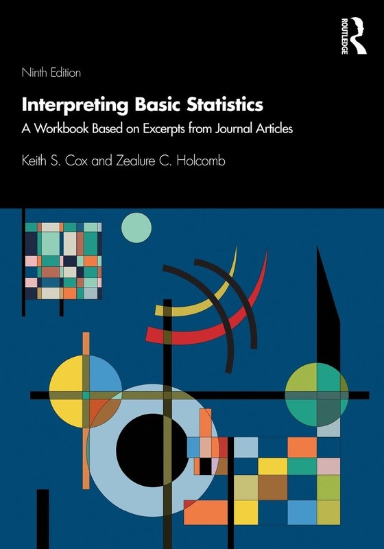 Interpreting Basic Statistics: A Workbook Based on Excerpts from Journal Article