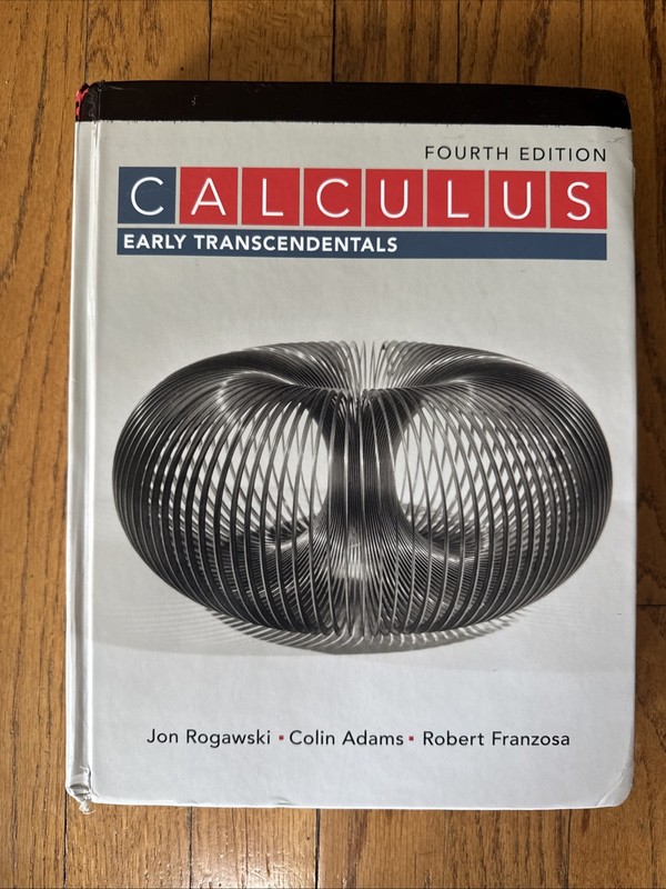Calculus: Early Transcendentals Rogawski 4th Edition Hardcover 9781319050740