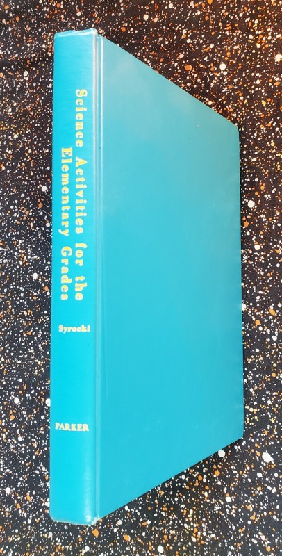 Science Activities For The Elementary Grades, B. John Syrocki, 1970, HC/DJ