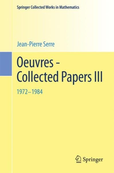 Oeuvres – Collected Papers III : 1972 – 1984, Paperback by Serre, Jean-pierre…