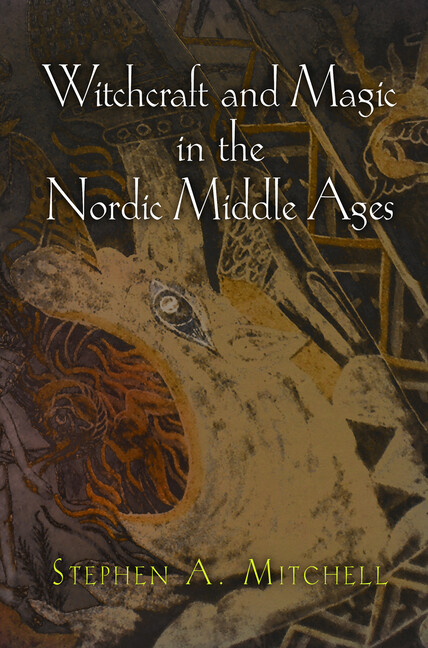 Witchcraft And Magic In The Nordic Middle Ages