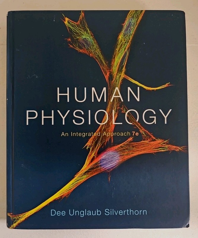 Human Physiology An Integrated Approach 7th Edition Silverthorn Hardcover