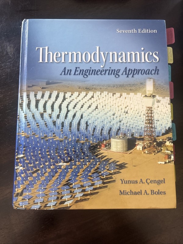 Thermodynamics: An Engineering Approach 7th edition, Yunus Cengel, Michael Boles