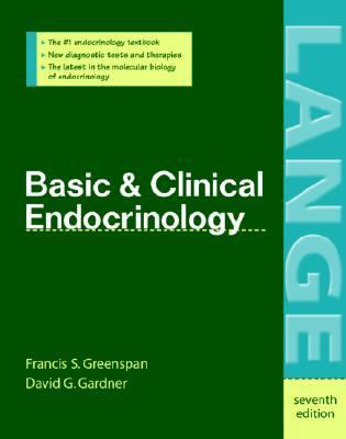 Basic & Clinical Endocrinology by Francis S. Greenspan; David G. Gardner
