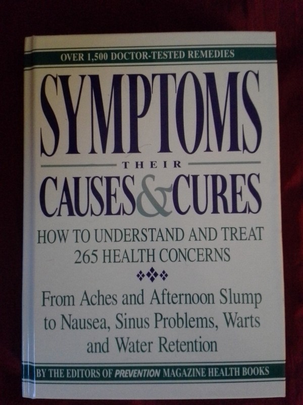 Symptoms : Their Causes and Cures – How to Understand and Treat 265 Health…