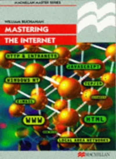 Mastering the Internet (Palgrave Masters Series (Computing)) By
