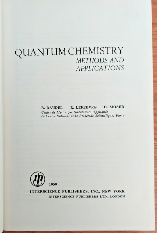 Quantum Chemistry Methods And Applications by Daudel Lefebvre 1961 Vintage Book gallery