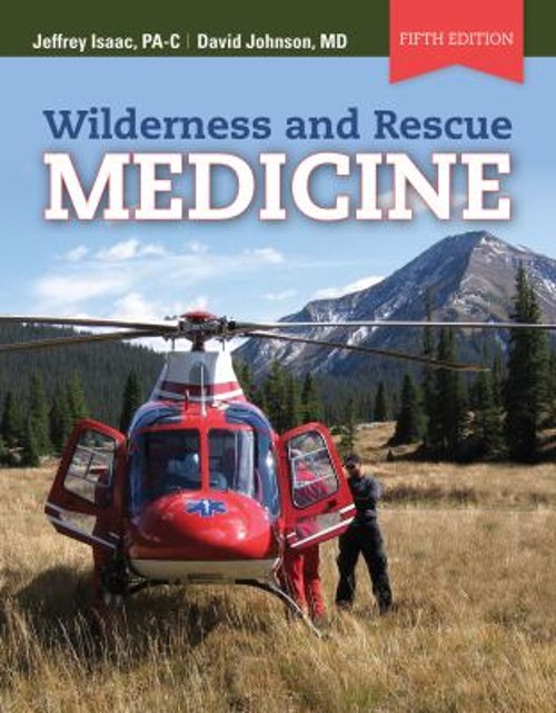 Wilderness and Rescue Medicine Paperback David E., Isaac, Jeffrey