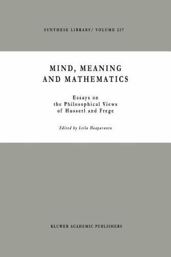 Mind, Meaning and Mathematics: Essays on the Philosophical Views of Husserl and