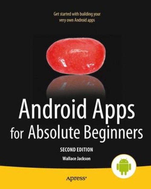 Android Apps for Absolute Beginners Paperback Wallace Jackson