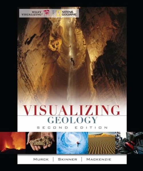 Visualizing Geology Barbara W., Skinner, Brian J., Mackenzie, Dan