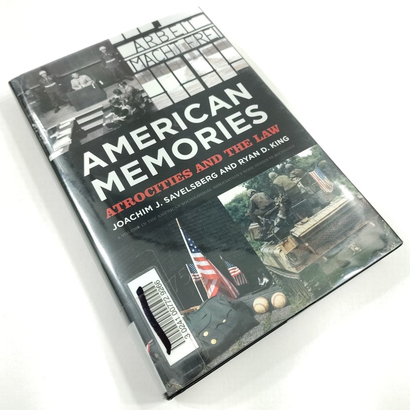 American Memories [VG+, HC] Atrocities and the Law Joachim Savelsberg Ryan King