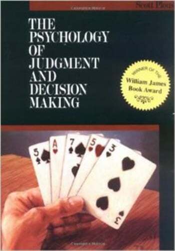 The Psychology of Judgment and Decision Making by Scott Plous: Used