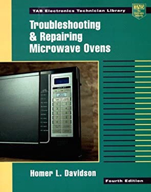 Troubleshooting and Repairing Microwave Ovens Paperback Homer L.