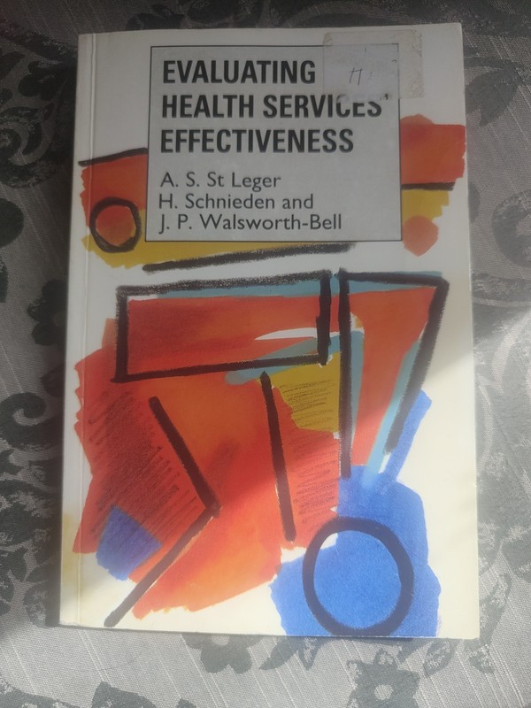 Research Book “Evaluating Health Service Effectiveness” Open University Press