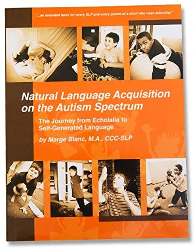 Natural Language Acquisition on the Autism Spectrum: The Journey from Echola…