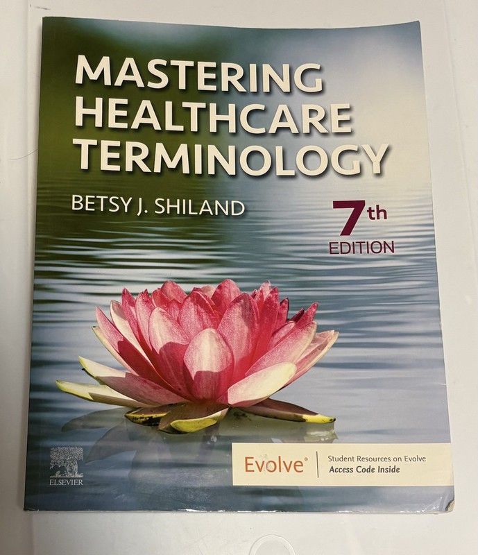Mastering Healthcare Terminology 7th Edition Paperback by Betsy J. Shiland