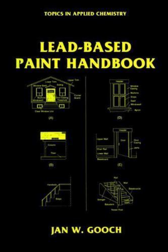 Lead-Based Paint Handbook, Hardcover by Gooch, Jan W., Like New Used, Free sh…