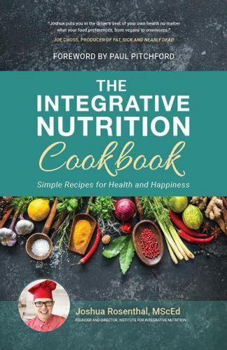 Integrative Nutrition Cookbook : Simple Recipes for Health and Happiness by…
