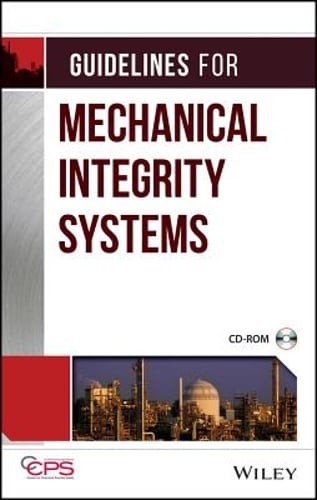 Guidelines for Mechanical Integrity Systems: New
