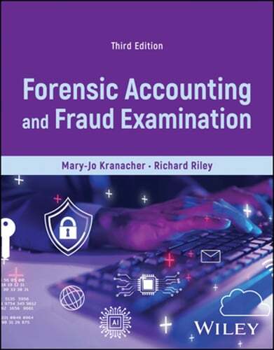 Forensic Accounting and Fraud Examination by Mary-Jo Kranacher: New