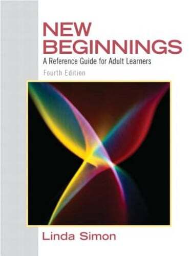 New Beginnings: A Reference Guide for Adult Learners by Linda Simon: New