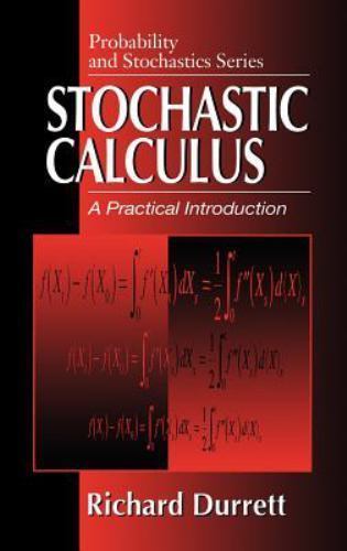 Stochastic Calculus : A Practical Introduction, Hardcover by Durrett, Richard…