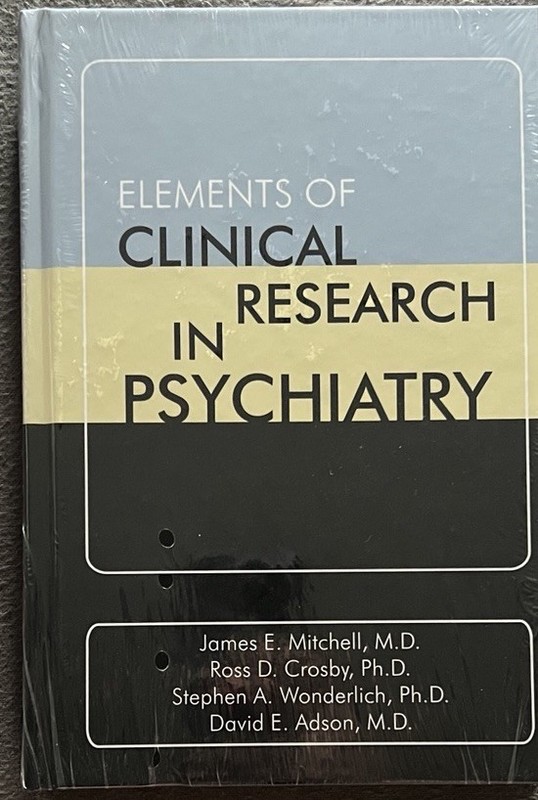 Elements of Clinical Research in Psychiatry by James E Mitchell: Used