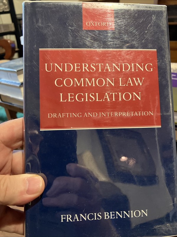 Understanding Common Law Legislation : Drafting and Interpretation,