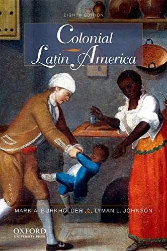 Colonial Latin America – Paperback, by Burkholder Mark A.; Johnson – Very Good