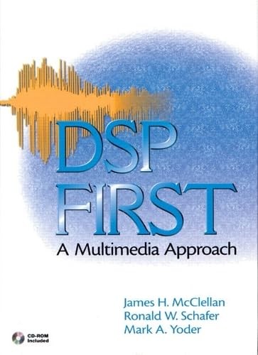 DSP First: A Multimedia Approach – Hardcover By McClellan, James H – GOOD