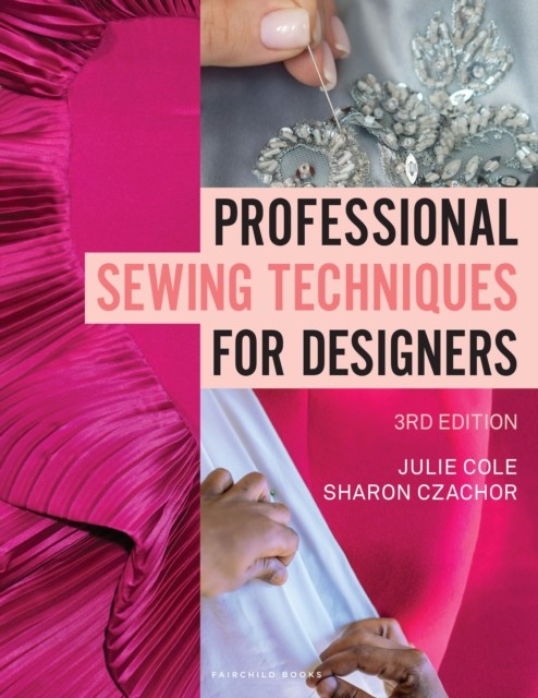 Professional Sewing Techniques for Designers by Julie Cole 9781501377204