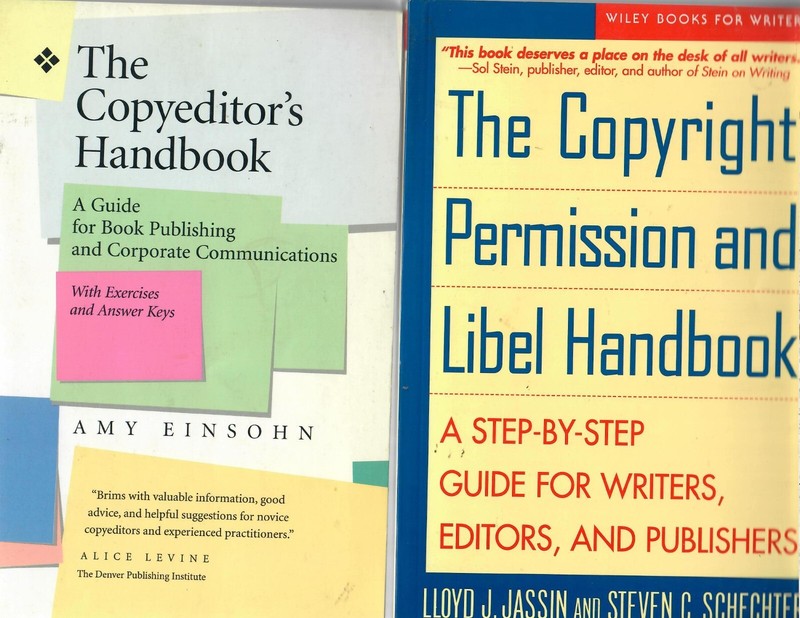 Copyright Permission and Libel Handbook AND Copyeditor’s Handbook