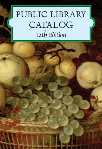 Public Library Catalog: A Guide to Reference Books and Adult Nonfiction (Sta…