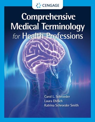 Comprehensive Medical Terminology for Health Professions, Paperback by Schroe…