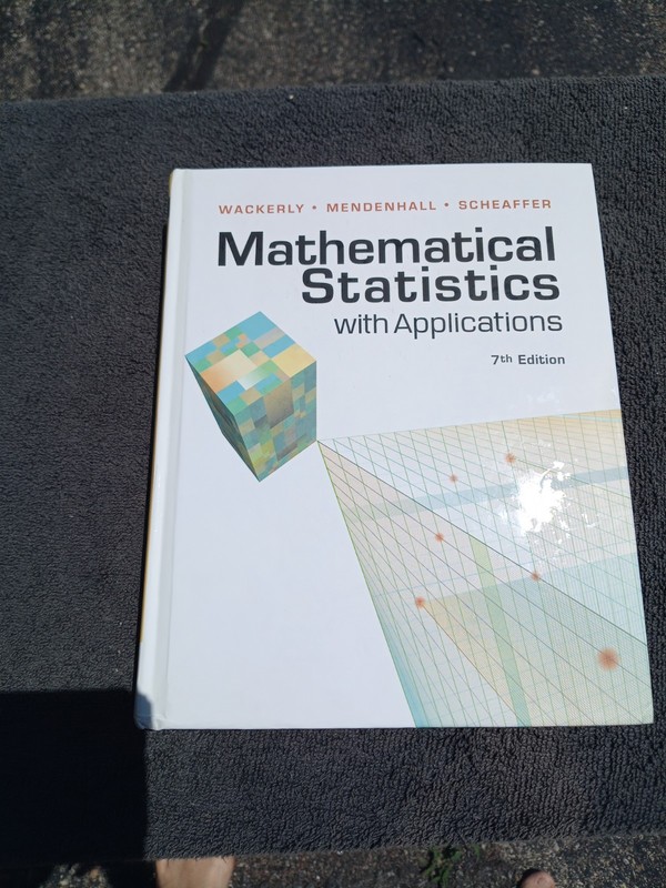 Mathematical Statistics with Applications Hardcover 7th Edition Wackerly CLEAN
