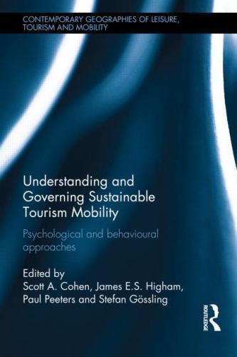 Understanding + Governing Sustainable Tourism Mobility: Psychological Never Read