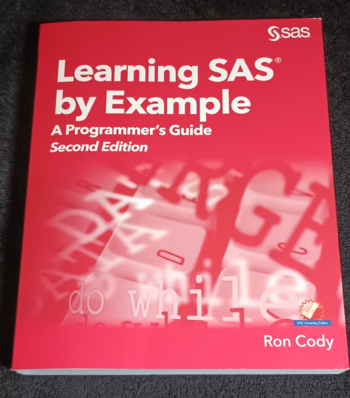 Learning SAS by Example: A Programmer's Guide, Second Edition: A Programmer's gallery