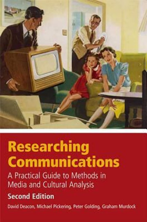 Researching Communications : A Practical Guide to Methods in Medi
