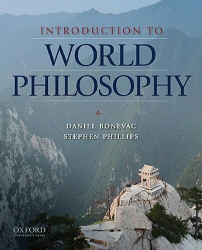 Introduction to World Philosophy: A Multicultural Reader by Daniel Bonevac: New