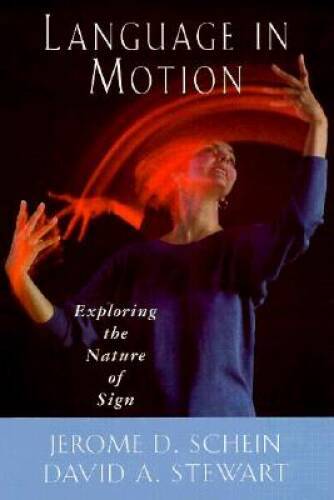 Language in Motion – Hardcover By Schein, Jerome D – GOOD