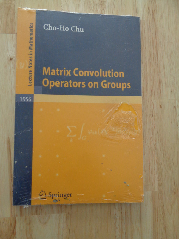 Lecture Notes in Math Ser: Matrix Convolution Operators on Groups by C Chu SC