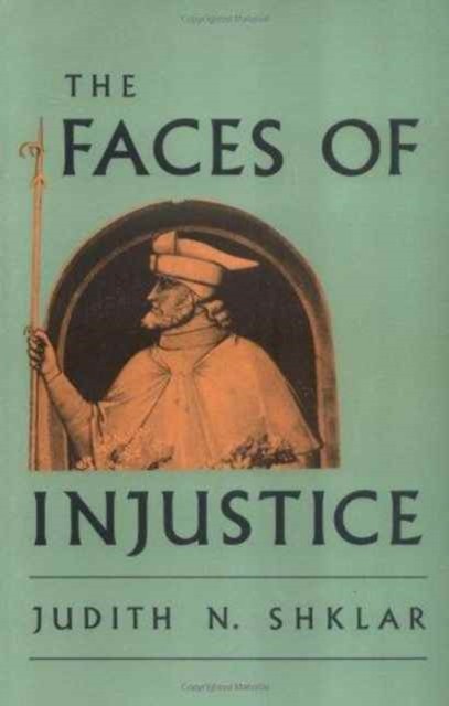 FACES OF INJUSTICE by SHKLAR, JUDITH N. Paperback Self Help Business