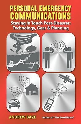 Personal Emergency Communications: Staying in Touch Post-Disaster:…